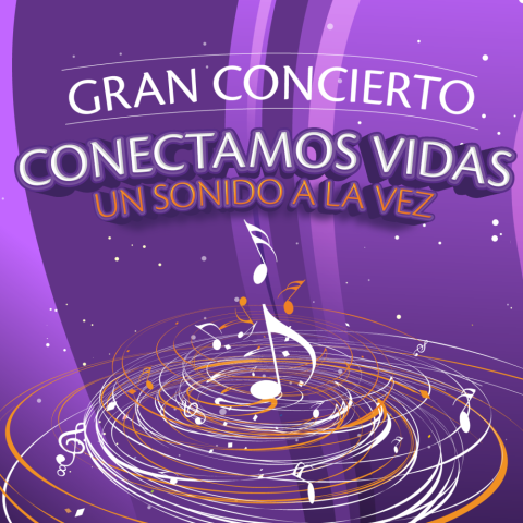 Gran concierto "conectamos vidas, un sonido a la vez" Gran concierto "conectamos vidas, un sonido a la vez"