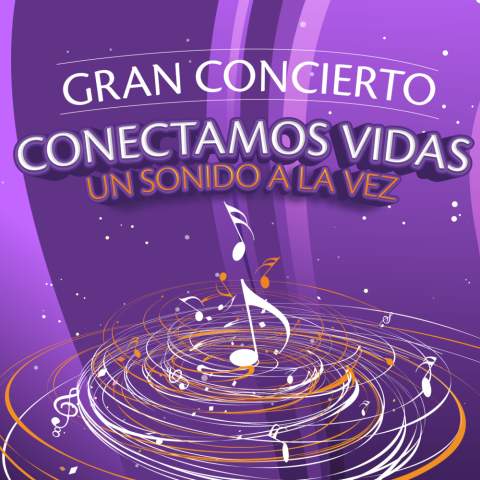 Gran concierto  "conectamos vidas, un sonido a la vez"